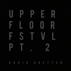 Upper Floor Festival Set 2 [Melodic]