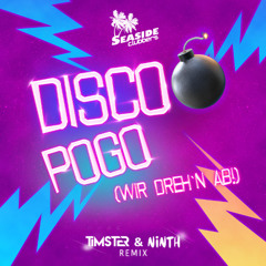 Seaside Clubbers - Disco Pogo (Timster & Ninth Remix)