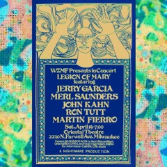 Legion of Mary ~ 4/19/75 ~ Oriental Theater, Milwaukee, WI