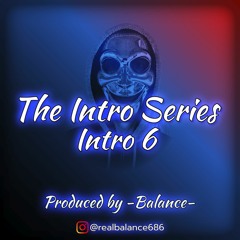Intro 6 (prod by -Balance-)