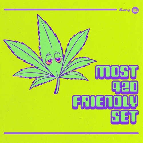 Best Sets Of 2020 The Most 420 Friendly Set By Fault Radio
