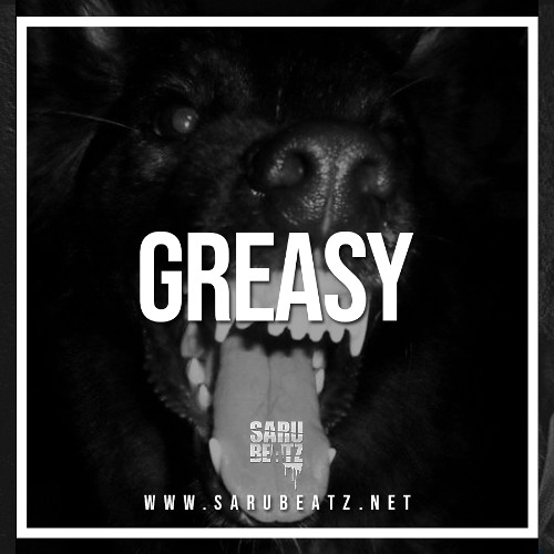 Greasy