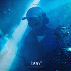 b0n - Samovar Underwater Series 02