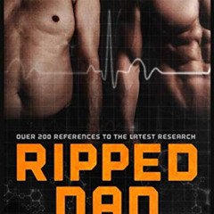Access KINDLE 💓 Ripped Dad: Fit After 45 by  Matt Worthy PDF EBOOK EPUB KINDLE