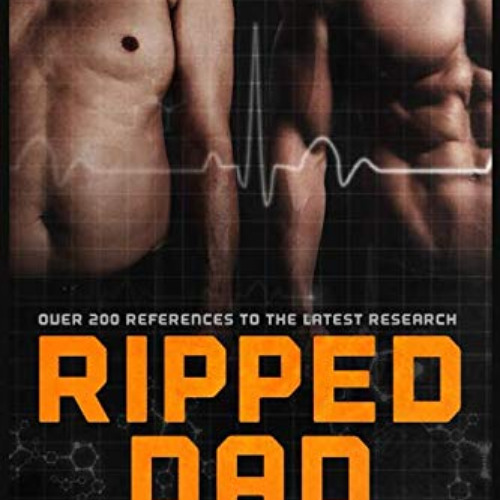 Read PDF ☑️ Ripped Dad: Fit After 45 by  Matt Worthy [EPUB KINDLE PDF EBOOK]