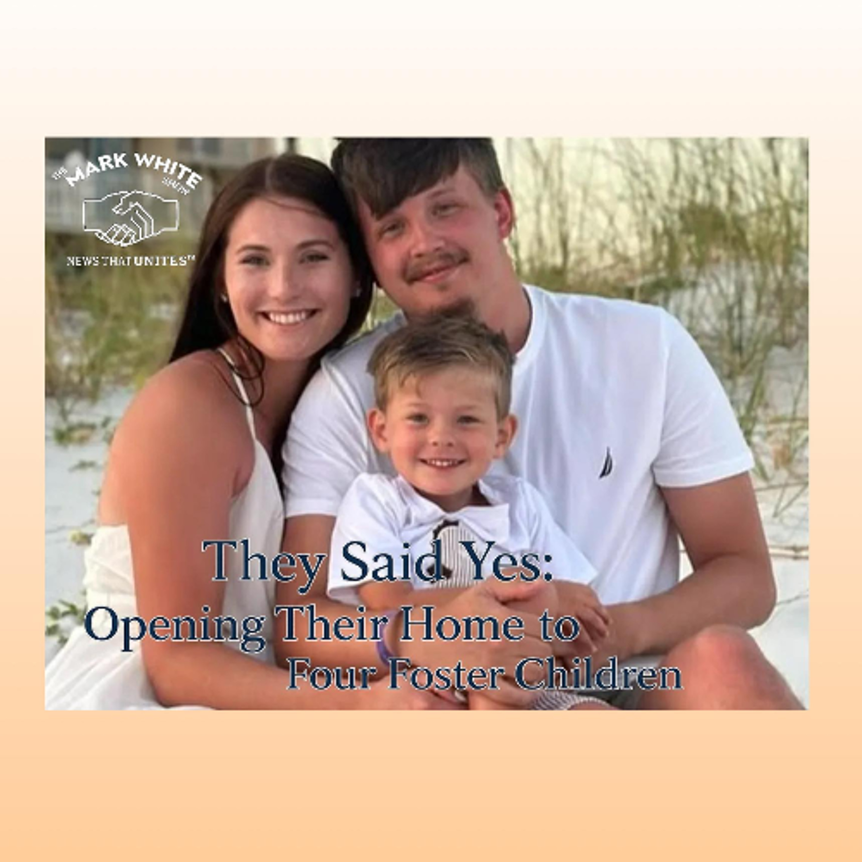 They Said Yes: Opening Their Home to Four Foster Children episode artwork