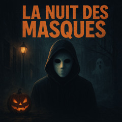 Titre _ “La nuit des masques”