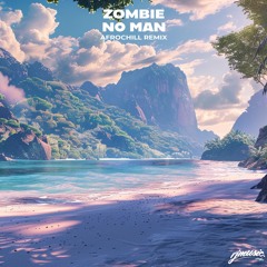 Vybz Kartel - No Man [Zombie AfroChill Remix]