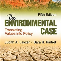 [Get] EPUB 🖌️ The Environmental Case: Translating Values Into Policy by  Judith A. L