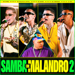 Samba de Malandro 2 (feat. Love Funk, MC Cebezinho & MC Marks)