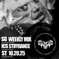 STIFFDANCE // SG x ICS x ST MIX03