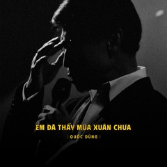 Em Đã Thấy Mùa Xuân Chưa | Tuấn Ngọc live in Kyucvuive