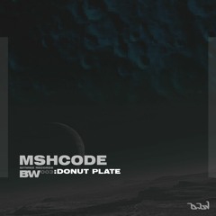 mshcode - Donut Plate (clip)(BW003)(Out Now on Bitwise Records)