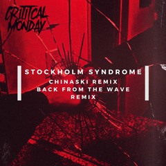 PREMIERE: Stockholm Syndrome - Servitude (Back From The Wave Remix) [Critical Monday]