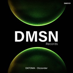 Datoma - Dizzorder (Original Mix)