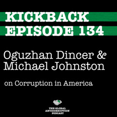 134. Oguzhan Dincer & Michael Johnston on Corruption in America