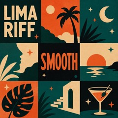 Lima Riff - Smooth