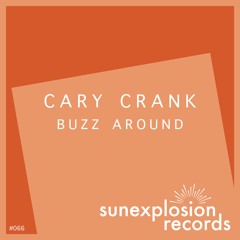 #066 - Cary Crank - Buzz Around (Original Mix)