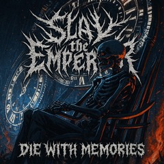 Die With Memories