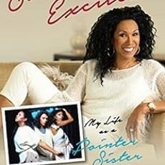 [View] KINDLE PDF EBOOK EPUB Still So Excited!: My Life as a Pointer Sister by Ruth Pointer,Marshall