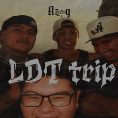 LDT trip - Azog feat Manu fts x Hono x Dimitri chant