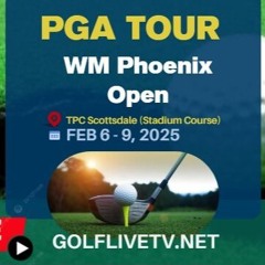 {{Live}}stream's WM Phoenix Open 2025 Golf Live Stream on 7th February
