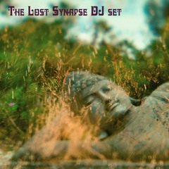 The Lost Synapse - Downtempo/psybient/psytrance Dj Set