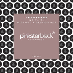 Levasseur - No V.I.P. Without a Dancefloor