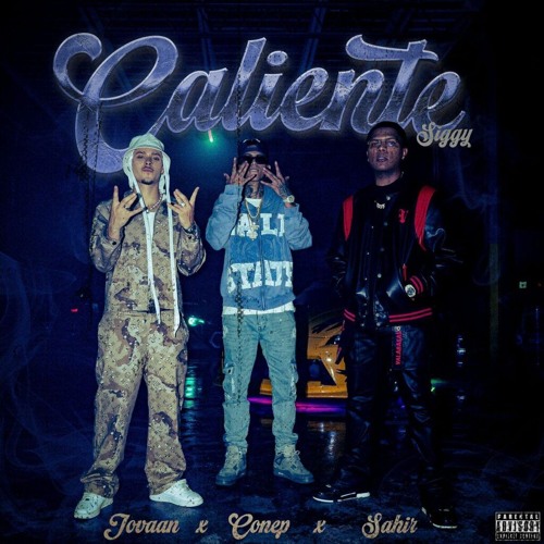 Conep, Sahir, Jovaan, Siggy - CALIENTE