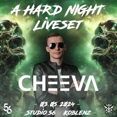 CHEEVA @ A Hard Night At Studio56 In Koblenz 03.05.2024 (Uptempo Hardcore Set)