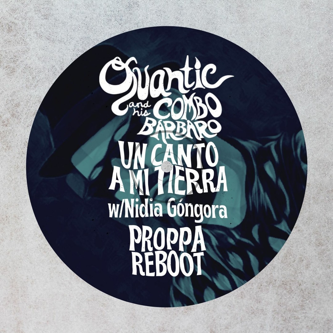 Listen to Quantic and his Combo Barbaro - Un Canto A Mi