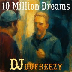 10 Million Dreams