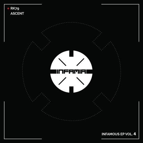 INF058 - RK79 "Ascent" (Original Mix)(Preview)(Infamia) (Out Now)