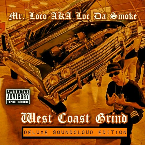 West Coast Grind - Deluxe SoundCloud Edition