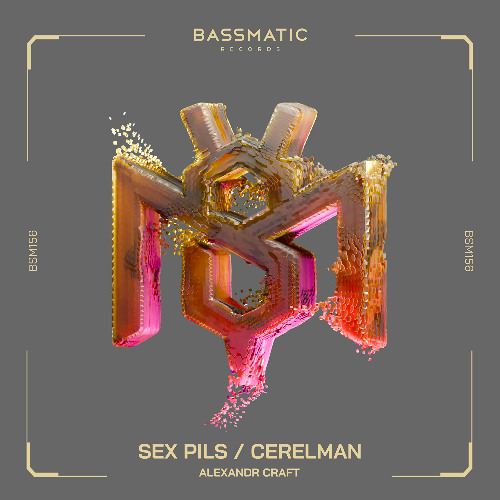 Alexandr Craft - Cerelman | Bassmatic Records