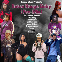 Lucky Starr Presents: Baton Rouge Baby Fee Mix