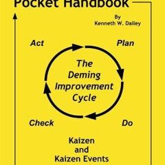 View [KINDLE PDF EBOOK EPUB] The Kaizen Pocket Handbook by  Kenneth W. Dailey 💑