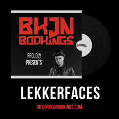 Lekkerfaces x BKJN Bookings | Release Mix