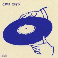 dwa zero*(feat.• ukeboy •)