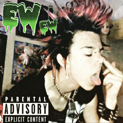 EW EW - (PROD.MICHAELLINK)