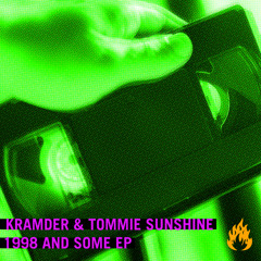 kramder, Tommie Sunshine - 1998 And Some (Original Mix)