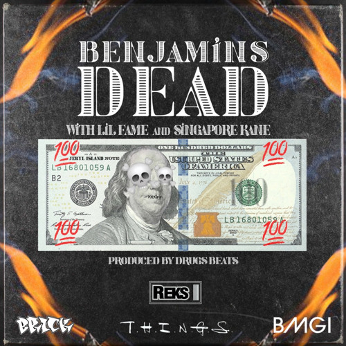 Reks - Benjamin's Dead (feat. Lil Fame & Singapore Kane)