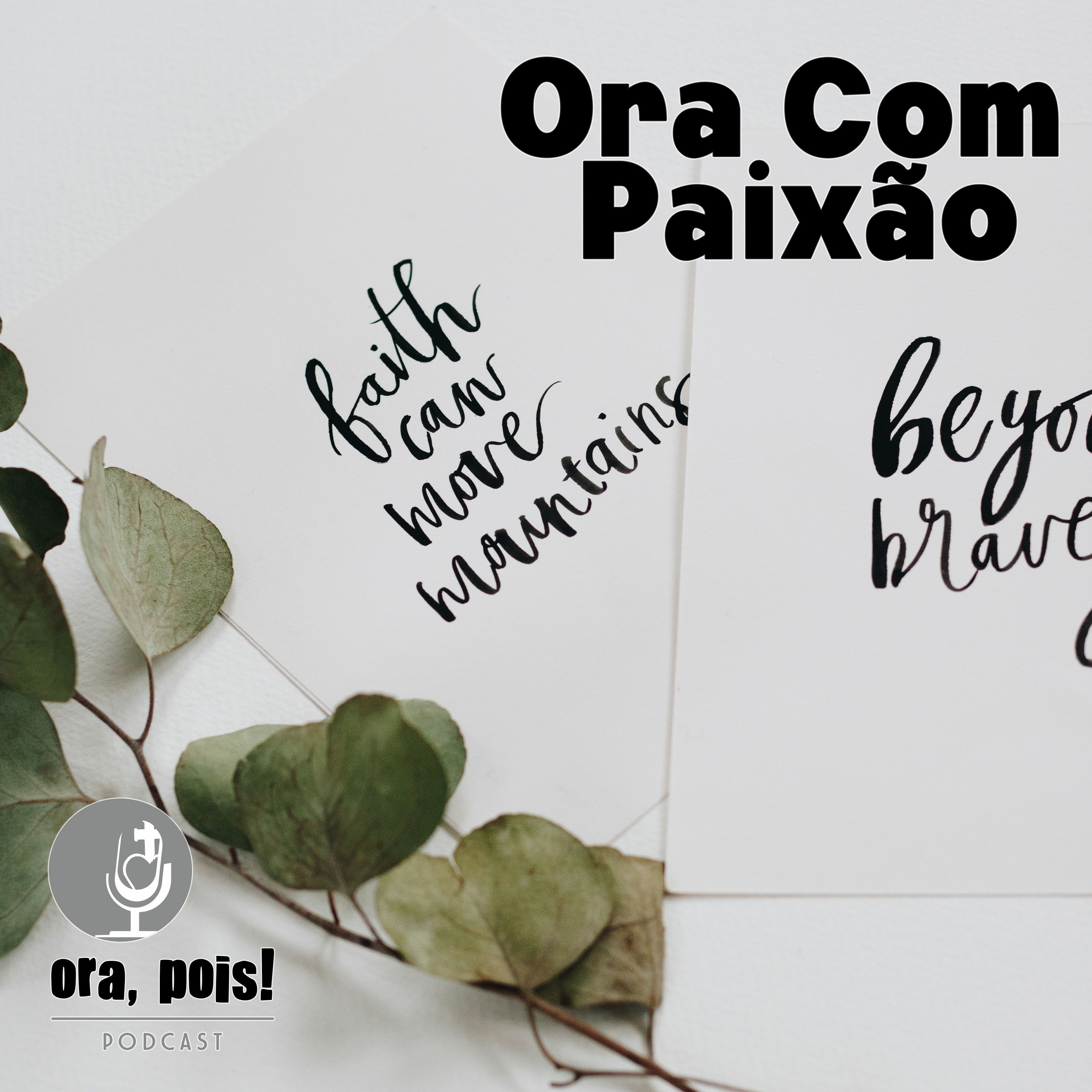 Ora, Pois!