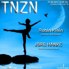 Robin Klein @ TNZN Radio Show 25.08.2022 - hosted by Jorg Hanke