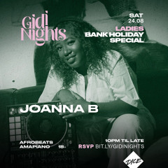 DJ Joanna B Live Audio at Gidi Nights Afrobeats