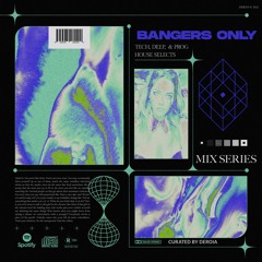 BANGERS ONLY Vol. 1 [August 2022]