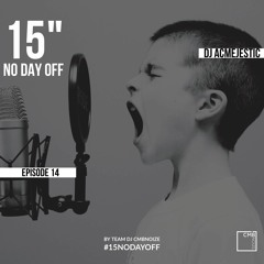 NO DAY OFF Episode 14 (by  Dj Ac Majestic)