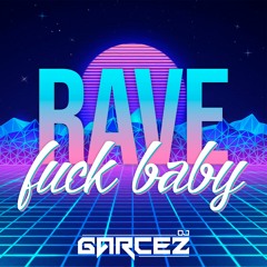 RAVE FUCK BABY - MC Madan, MC RD, MC Rick, MC Juninho FSF, MC Ká de Paris (DJ Garcez)