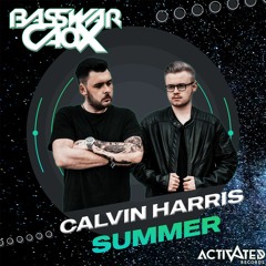 Calvin Harris - Summer (BassWar X CaoX Hardstyle Remix)