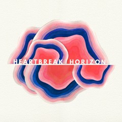 Heartbreak Horizon - Snippets